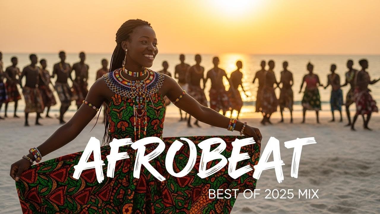 AFROBEAT UNIVERSE MIX 2025 🔥 Global Afrobeat × Amapiano Fusion Experience Vol.10