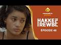 Série - Hakke Rewbé - Épisode 48 - VOSTFR