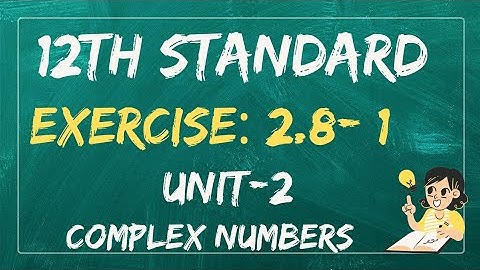 TN12th Maths,UNIT-2,Exercise:2.8- 1st Problem,Complex Numbers,n