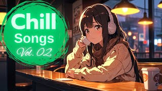 Download lagu Chill Songs Vol.02 | Uplifting Chill Mix for Work & Study
