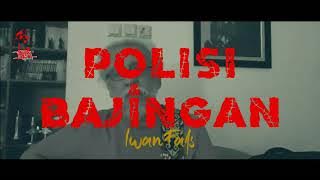Iwan Fals - POLISI & BAJINGAN ( Status WA ) #iwanfalsmusik #musikiwanfals