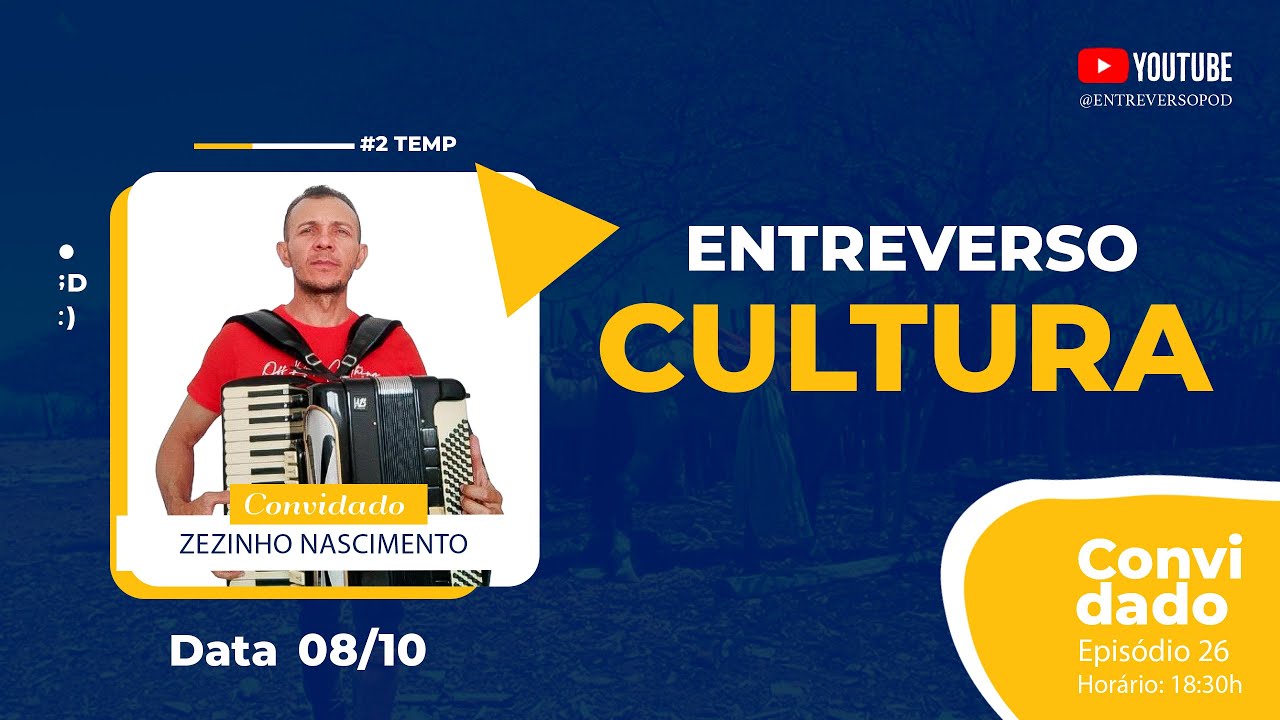 Entreverso Cultura | Zezinho Nascimento: Sanfona, Cultura Nordestina e Carreira Solo
