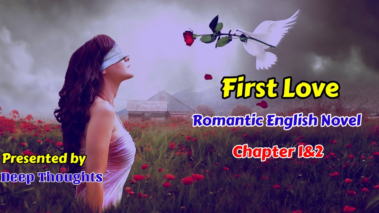 First Love l English Romantic novel online reading Romantic english