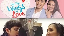 James Reid and Nadine Lustre - On The Wings Of Love (Pop Version) Music Video  - Durasi: 4:34. 