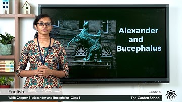 Grade 4 English WKB Chapter 8 Class 1 Alexander and Bucephalus story Reading and Explanation