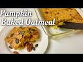 かぼちゃベイクドオートミール‼︎ Pumpkin Baked Oatmeal