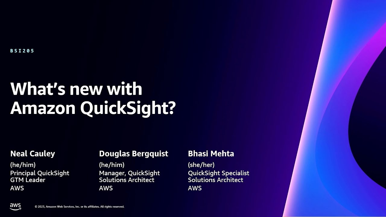 AWS re:Invent 2023 - What’s new with Amazon QuickSight (BSI205)