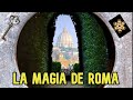 🗝 Los Mejores SITIOS SECRETOS y más CURIOSOS de la Ciudad de ROMA 🇮🇹  Italia y la Capital Mágica ✨