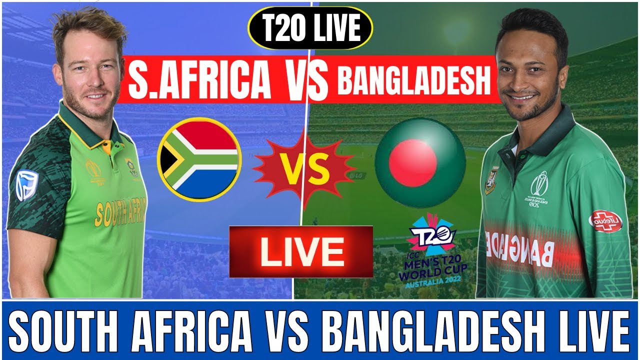 Live; Bangladesh Vs South Africa 22th Match Live SA Vs BAN Live Cricket Match Today