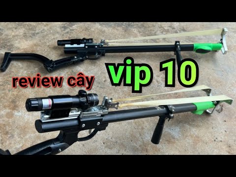 Vip 10 Review và bem thử cây VIP 10 - siêu phẩm ná cải tiến #slingshot # ...