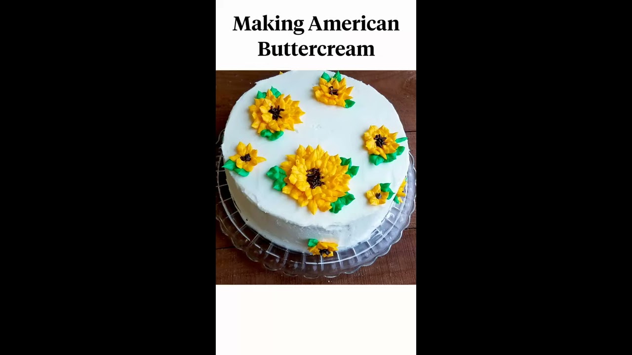 How To Make Classic American Buttercream Shorts 