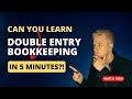 Learn doubleentry bookkeeping in 5 minutes