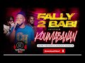 Fally 2 babi feat bilenko medvedev et chouchou salvador  koumanbanan