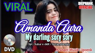 Viral #Manda Aura# My darling sory sory  Cipt : S.didit / S.phangky