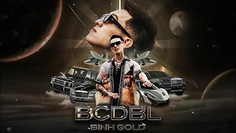 BÌNH GOLD - BCĐBL | OFFICIAL MUSIC VIDEO