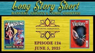 Long Story Short | Ghost Books | Bangers | Comic Oddities | Episode 124