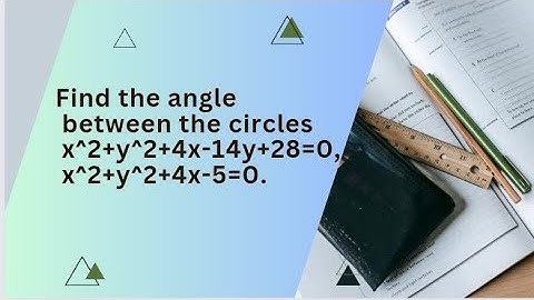 Find the angle between the circles x^2+y^2+4x-14y+28=0, x^2+y^2+4x-5=0.
