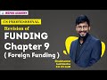 Chapter 9 (Foreign Funding) || Revision || Funding and Listing || Shubhamm Sukhlecha