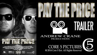 Pay The Price Trailer