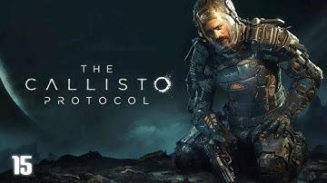 THE CALLISTO PROTOCOL PS5 walkthrough part 15 - No commentary [FULL GAME]