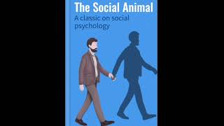 Eliot Aronson's "The Social Animal": A Brief Review