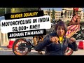 Indian Deaf Female Rode on a MotorCycle 50,000+ Kilometers in India!