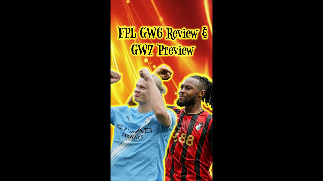 Scobes' FPL GW6 Review & GW7 Preview!