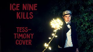 Tess-Timony - Ice Nine Kills (Cover)