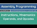 Learn Assembly Programming - Instructions, Mnemonics, Operands, and Opcodes