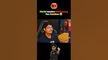 Mortal reaction RNTXsarang Pan Jonathan 😡 #jonathan #mortal #scout #bgmi #esports #payalgaming