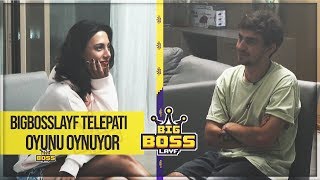 BigBossLayf Telepati Oyunu Oynuyor!