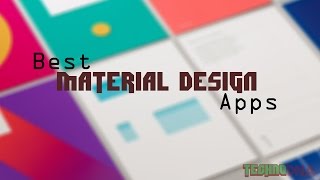 Best Android Apps - Material Design Edition!