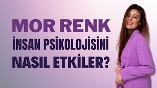 MOR RENK İNSAN PSİKOLOJİSİNİ NASIL ETKİLER? | Canten Kaya Videoları Resimi