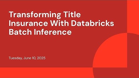 Transforming Title Insurance With Databricks Batch Inference