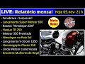 Relatório Mensal Moto Relax - O que acontece de interessante no mundo das motos!