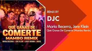 María Becerra, Jere Klein - Qué Ganas De Comerte Mambo Remix 2026 Djc