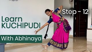 Kuchipudi dance steps | Step 12 Tutorial | Learn Kuchipudi with Abhinaya