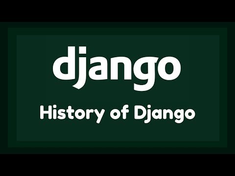 History of Django | Intro to Django | Django Part 0 | TCH