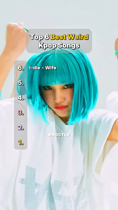 Top 6 Best Weird Kpop Songs #youngposse #kpop #prostly #idle #bts #txt #shorts #itzy #redvelvet