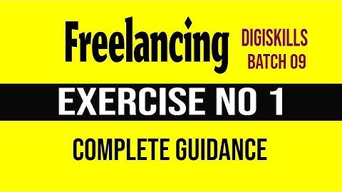 freelancing exercise 1 batch 09 2021 - freelancing exercise no 1 batch 9 2021 digiskills