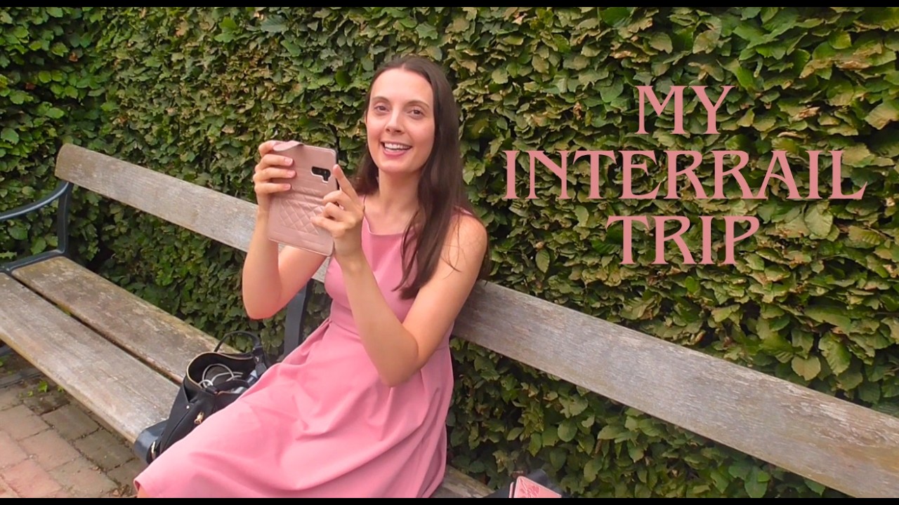 My Interrail Trip Through Europe – Tips & Highlights