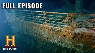 Lost Worlds: Inside the 'Unsinkable' Titanic (S2, E7) | Full Episode | History