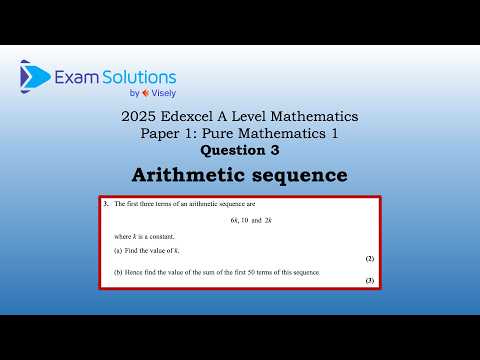 A level Edexcel June 2025 Paper 1 Q3 | Arithmetic Sequence | ExamSolutions
