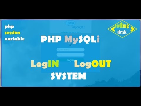 Simplified Login Logout system|php mysqli| php session variable|coding desk
