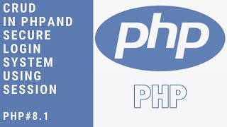 #8  PHP CRUD and Secure Login using Session | Secure Login System in PHP