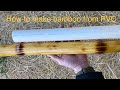How to make bamboo from a PVC pipe with a heat gun