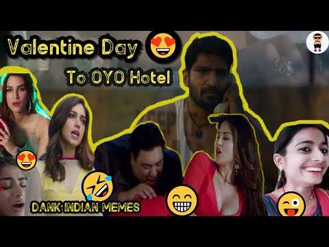 dank-indian-memes-|-valentine-day-to-oyo-hotel-|-memes-|-best-memes-compilations-|-roastrotor