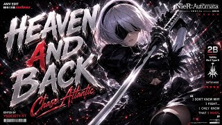 HEAVEN AND BACK – Chase Atlantic | 2B AMV EDIT | NieR:Automata