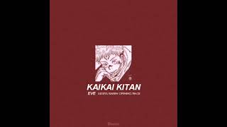 Eve — "kaikai Kitan"  廻廻奇譚   Jujutsu Kaisen Op  //easy Lyrics