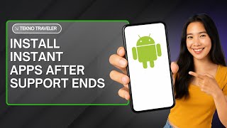 HOW TO INSTALL ANDROID INSTANT APPS AFTER SUPPORT ENDS screenshot 4